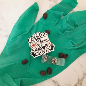 ID Badge Reel / Coffee Scrubs Rubber Gloves / Medical / Nursing / Doctor / Anaesthetics