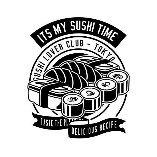 Its My Sushi Time, Sushi Lover Club - Tokyo, Sushi Addict, Layered Cricut Design Cut Files SVG + PNG + Ai + Eps + Eps Digital Image Files