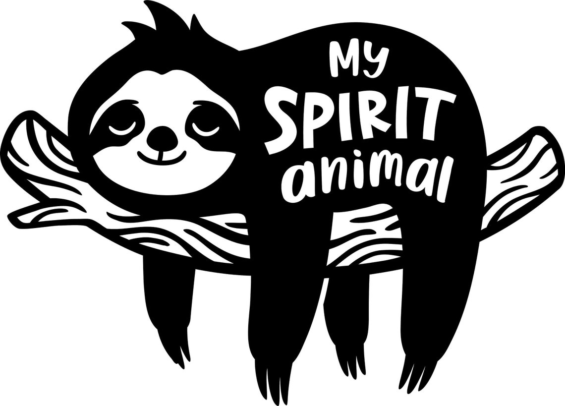 My Spirit Animal Sloth Cricut Design Space Cut File SVG PNG - Etsy