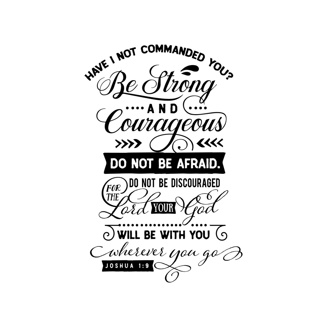 Have I Not Commanded You Be Strong and Courageous, Joshua 19, Layered
