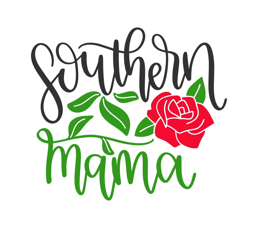 Southern Mama, Cricut Design Cut File SVG PNG JPEG Dxf Eps Ai Fichiers ...
