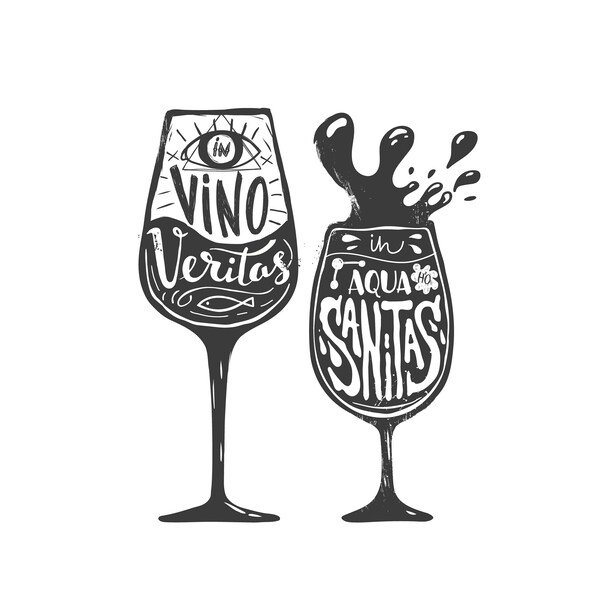 Vino Veritas Aqua Sanitas, Wine is Life, Water is Health, Wine Design, Layered Cut File SVG + PNG + Ai + EPS + Pdf ClipArt & Image Files