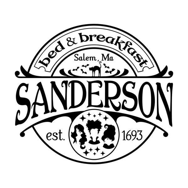 Bed & Breakfast Sanderson Salem, Ma. Est. 1693 Cut Files SVG + PNG + JPEG Cricut Design Space file