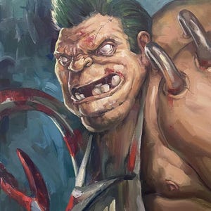 May include: A close-up painting of a monstrous, green-haired creature with a single white eye. The creature has a large, toothy grin and is covered in blood. The creature's body is partially obscured by a large, fleshy, red and gray appendage.