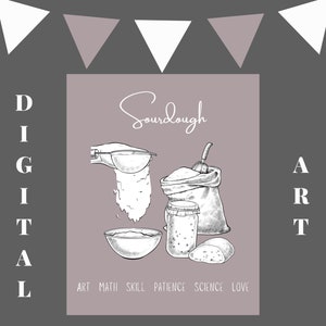 Sourdough Art, Sourdough Digital Art, Kitchen Art, Artisan Bread Digital Art, Digital Art for Bakers
