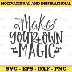 May include: Black and white text graphic design with the text "Make your own magic" in a stylized font. The text is surrounded by 1001 Digitals watermarks.