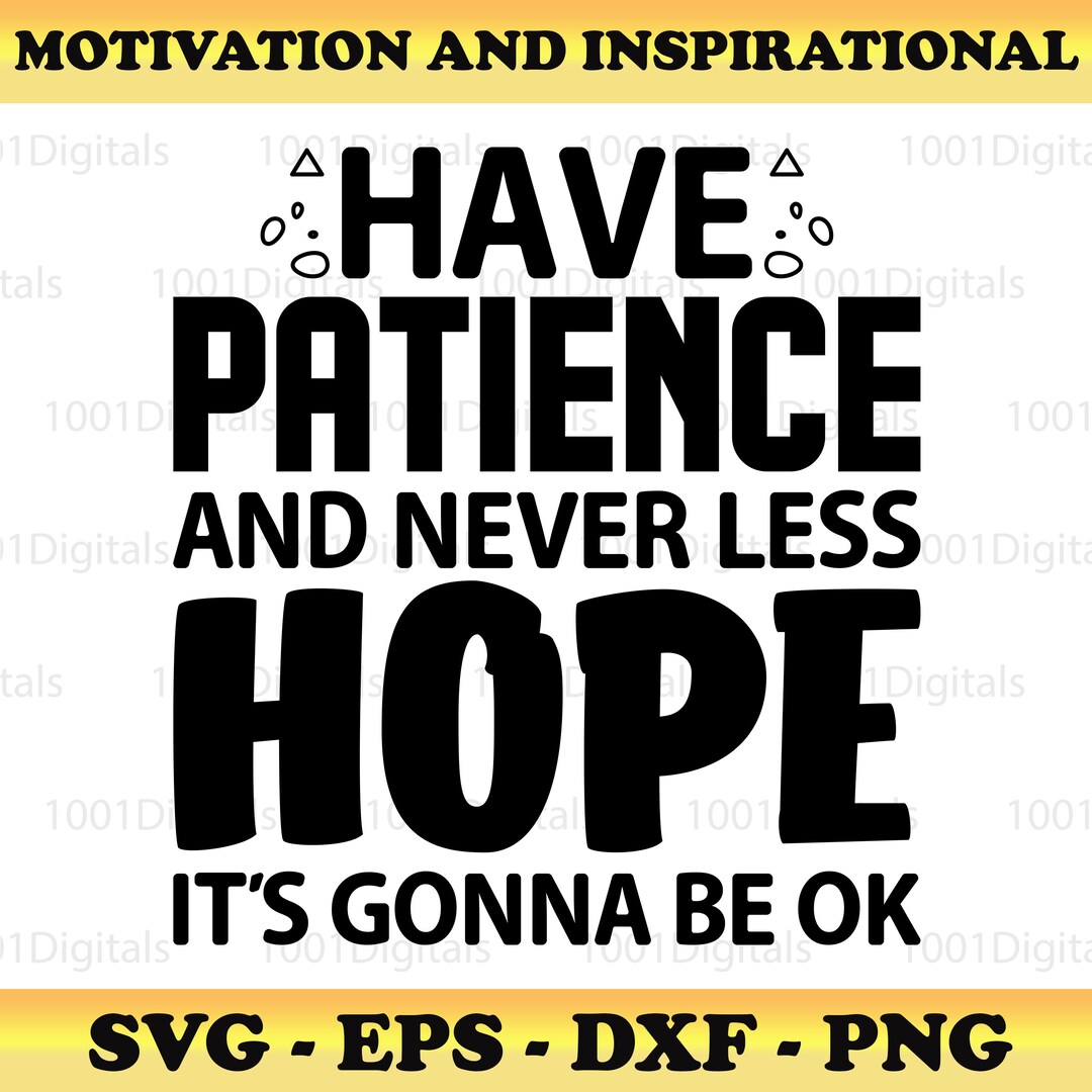 Motivation Svg, Insprational Svg ,never Less Hope Its Gonna Be Ok Svg ...
