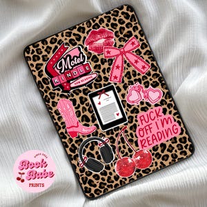 May include: A tablet case with a leopard print pattern, decorated with stickers. Stickers include a pink cowboy boot, a bow, a pair of cherries, and the text "Fuck Off I'm Reading". The case also features the text "Motel Kindle Now Reading".