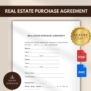 May include: A black and white printable real estate purchase agreement form with the title "Real Estate Purchase Agreement" in bold text. The form includes fields for buyer and seller information, property address, legal description, purchase price, and earnest money deposit.