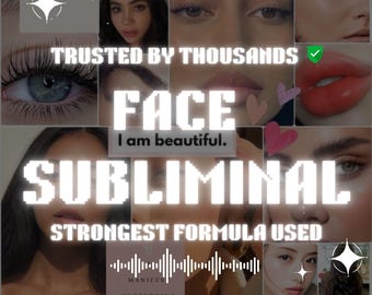 May include: A collage of images featuring close-ups of faces, lips, and eyes. The text "TRUSTED BY THOUSANDS" appears in green with a checkmark. The text "FACE I am beautiful." appears in white with a pink heart. The text "SUBLIMINAL STRONGEST FORMULA USED" appears in white. The text "MANIFES EVERYTHING" appears in white on a pink background.