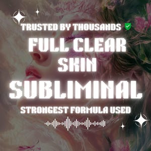 Full Clear Skin Subliminal Highly Effective Subliminal Audio Manifestation focus Subliminal Law Attraction Intelligence Formula