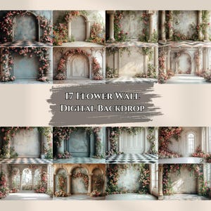 May include: A digital backdrop featuring 17 different images of a white wall with a floral archway and columns. The images are arranged in a grid pattern and each image has a different lighting and floral arrangement. The text "17 FLOWER WALL DIGITAL BACKDROP" is displayed in the center of the image.
