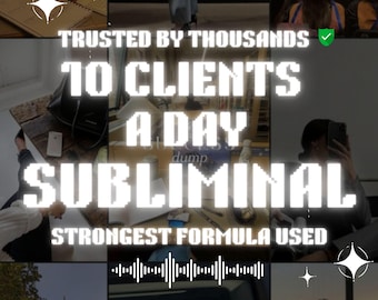 10 Clients a Day Subliminal Highly Effective Subliminal Audio Manifestation Subliminal Business Powerful energy law Attraction Formula