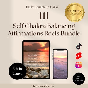 111 Self Chakra Balancing Affirmations Reels Bundle,Instagram Reels,Tiktok,Youtube Shorts,Canva Editable Templates,Viral Reels Templates