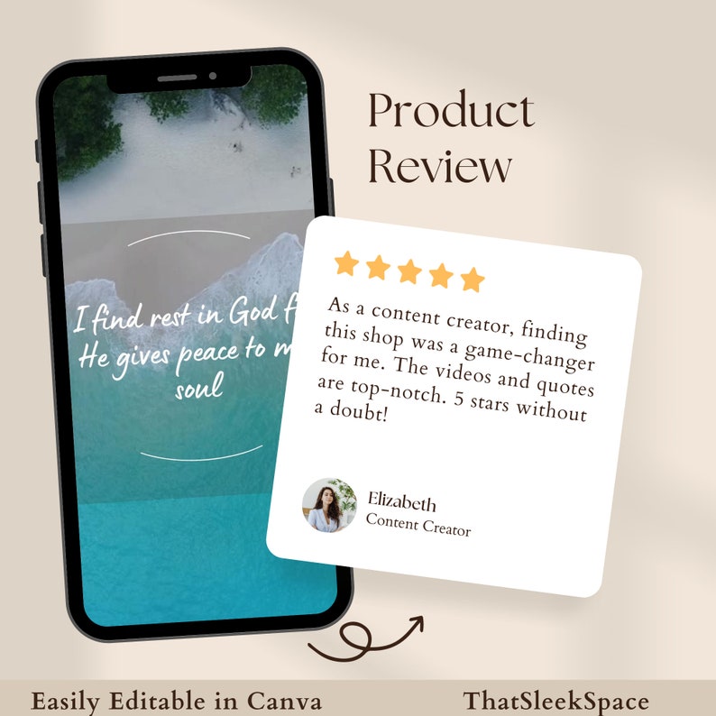 以下が含まれることがあります： 5つ星の評価が付いた製品レビュー。レビューの内容は、「コンテンツクリエイターとして、このショップを見つけたことは私にとって画期的な出来事でした。動画と引用は最高レベルです。疑う余地なく5つ星です！」。レビューを書いたのはエリザベスで、コンテンツクリエイターとして紹介されています。レビューは、ビーチの風景を背景にした携帯電話の画面に表示されています。画面のテキストには、「私は神に安らぎを見出し、神は私の魂に平和を与えてくれる」と書いてあります。