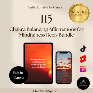 115 Chakra Balancing Affirmations for Mindfulness,Spiritual Instagram Reels,Tiktok,Youtube Shorts,Canva Editable Templates,Reels Templates