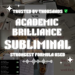 May include: A collage featuring the text "TRUSTED BY THOUSANDS", "ACADEMIC BRILLIANCE SUBLIMINAL", and "STRONGEST FORMULA USED". The image includes study materials, a clock showing 4:50 AM, and a drink.