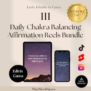 111 Daily Chakra Balancing Affirmations Reels Bundle,Instagram Reels,Tiktok,Youtube Shorts,Canva Editable Templates,Viral Reels Templates