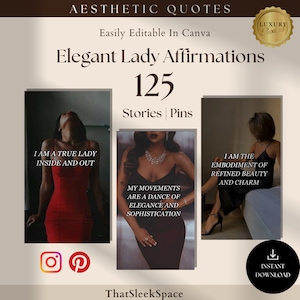 May include: A set of three social media story templates featuring elegant women in black and red dresses. The text on the templates reads: "I am a true lady inside and out", "My movements are a dance of elegance and sophistication", and "I am the embodiment of refined beauty and charm". The templates are designed for use on Instagram and Pinterest.
