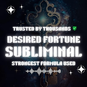 Desired Fortune Subliminal Highly Effective Subliminal Audio Manifestation Subliminal Self Love  Powerful energy law Attraction Formula