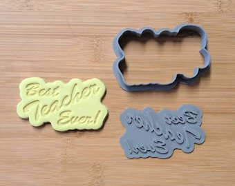 Cursive script best teacher ever cookie cutter and stamp.  Education affirmation biscuit.  Cutter and Stamp set.