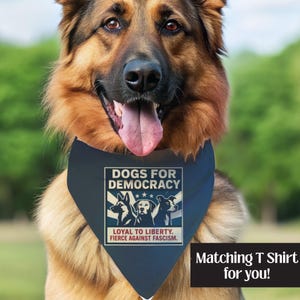 Dogs for Democracy Bandana Collar, Loyal to Liberty, Fierce Against Fascism, Resistance Dog Accessory in 4 Sizes