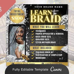 May include: A black and gold flyer with a disco ball graphic and the text "Learn to Braid". The flyer advertises a braiding course for $800 and includes a list of what you will learn and what is included in the course.