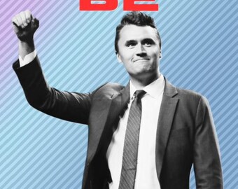 Be Louder: Charlie Kirk