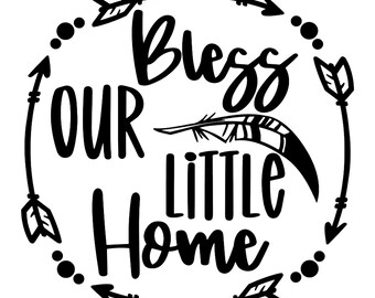 Bless Our Little Home PNG: Arrow Feather Circle Design (Digital Download)