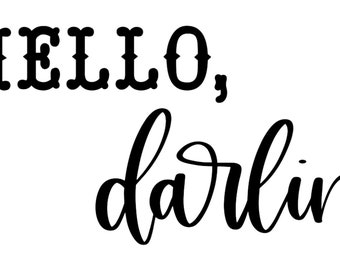 PNG Download: Hello Darlin', Instant Download, Rustic, Home Decor Ideas