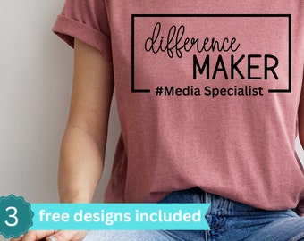 Difference Maker Media Specialist T-shirt PNG Sublimation Teacher Appreciation Back to School Spirit Education Team Tee Librarian Shirt