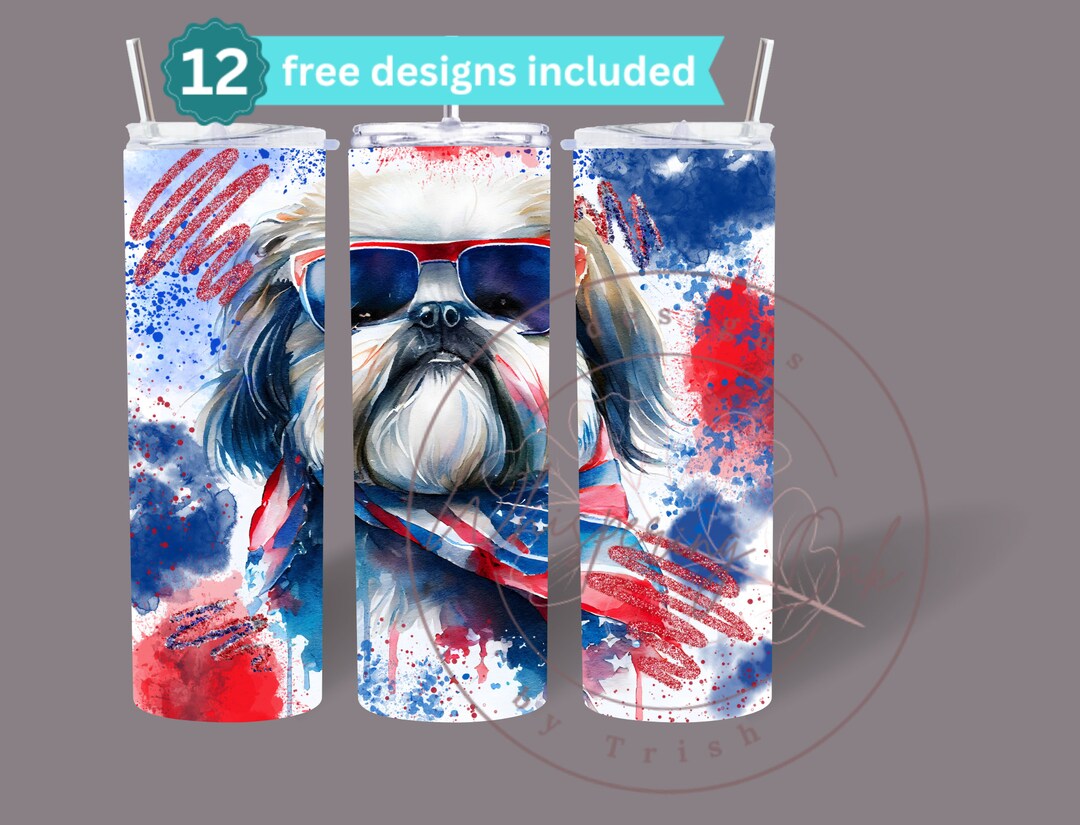Patriotic Shih Tzu 20 Oz Skinny Tumbler Sublimation Design Digital ...
