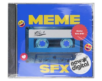 May include: A blue cassette tape with the text "MEME SFX VOL. 1" and a red sticker that says "Only £4.99!"  The cassette tape is on a blue background with a white heart and a laughing emoji. The text "new* digital" is on a white circle with a black star.