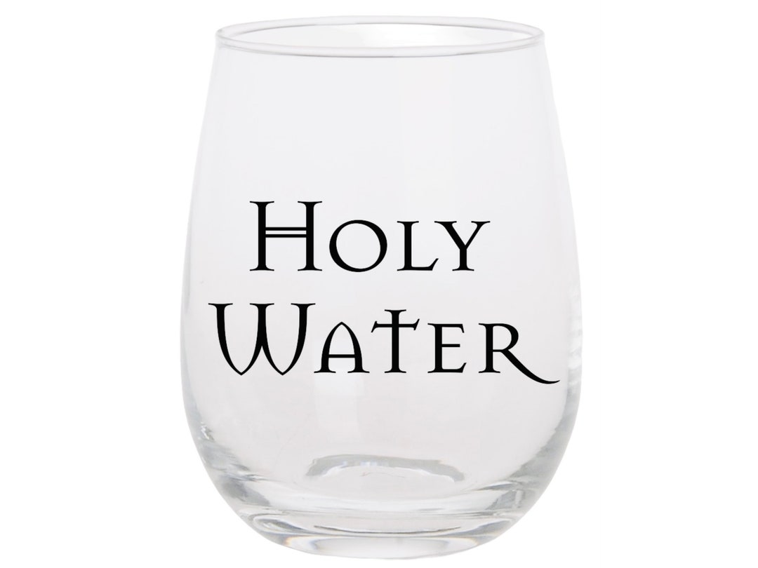 Holy Water Wine Glass Funny Religious Gift Stemless Wine Etsy