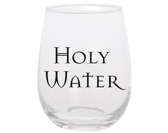 Holy Water Wine Glass - Funny Religious Gift - Stemless Wine Glass