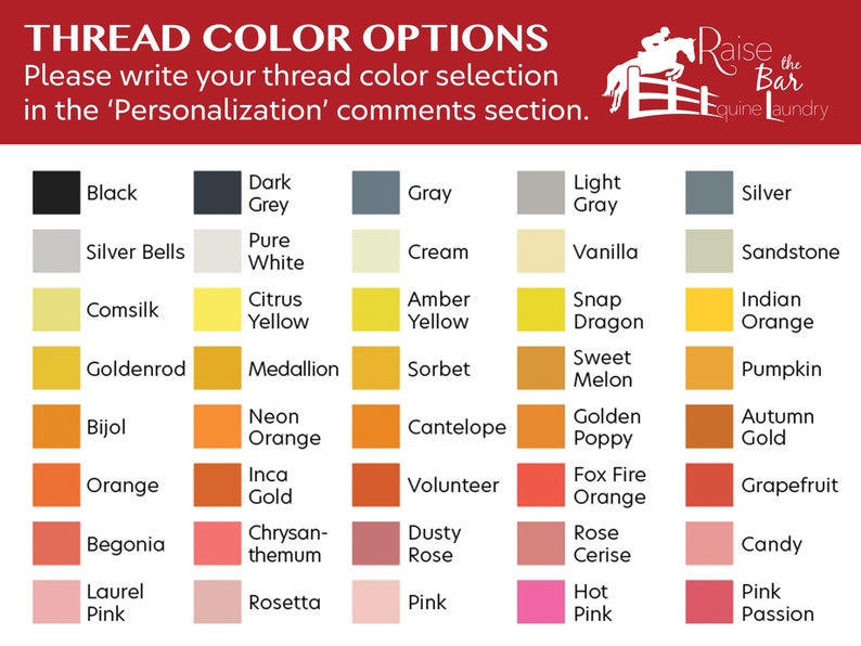 May include: A chart of thread color options for a horse laundry service. The chart shows 6 columns of 8 color swatches each, with the name of each color written below the swatch. The colors range from black to pink and include shades of gray, white, yellow, orange, and red.