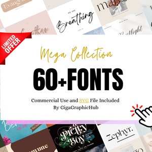 May include: A digital design featuring a "Mega Collection" of 60+ fonts. The design includes the text "Commercial Use and SVG File Included" and the name "GigaGraphicHub". A red banner reads "Limited Offer".