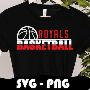Royals Basketball SVG and PNG, , College Basketball Team, Mascot Svg, Layered, Cheerleader