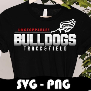 May include: Black t-shirt with white text that reads "Unstoppable! Bulldogs Track & Field" with a white graphic of a running dog with wings.