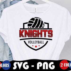 Knights Volleyball Design, SVG and PNG File, College Volleyball Team, Mascot Svg, Layered
