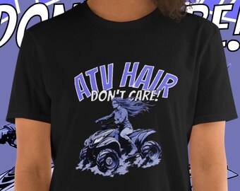 ATV-hår, bryr dig inte! T-shirt