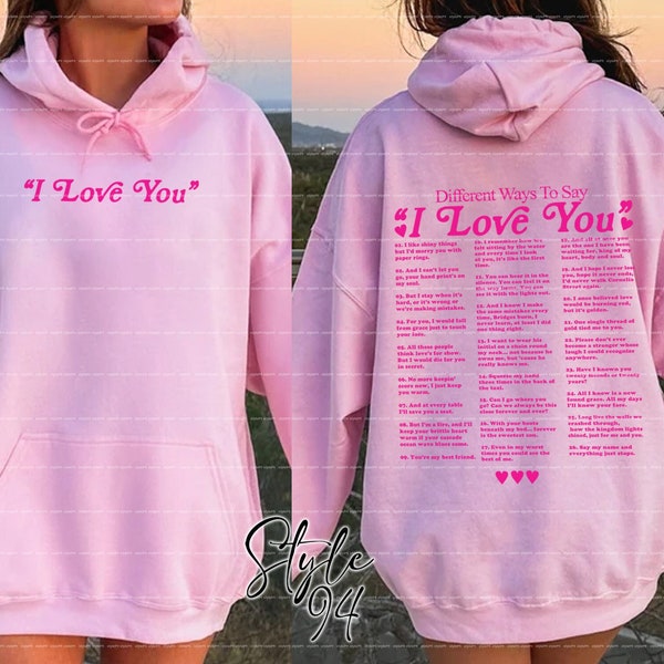 Different Ways Say I Love You In Lyrics Hoodie, I Love You Lyrics Sweatshirt, Aesthetic Hoodie, Love You Hoodie, Gift for Her