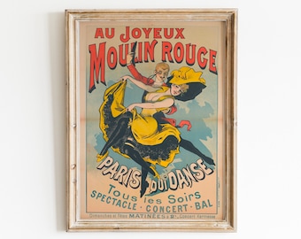 Könnte beinhalten: Ein Vintage-Plakat, das das Moulin Rouge in Paris, Frankreich, bewirbt. Das Plakat zeigt ein tanzendes Paar, wobei die Frau ein gelbes Kleid und der Mann ein rotes Hemd trägt. Der Text auf dem Plakat lautet "Au Joyeux Moulin Rouge, Paris Qui Danse, Tous les Soirs, Spectacle Concert Bal, Dimanches et Matinees R. Concert Fermesse."