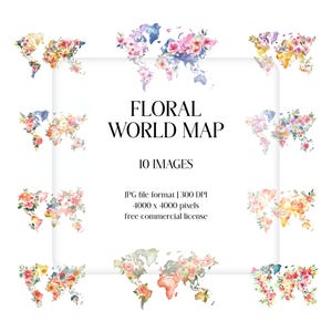 May include: A collection of watercolor floral world map designs. Each map is filled with colorful flowers in shades of pink, yellow, and blue. The text "FLORAL WORLD MAP" is displayed in the center, along with "10 IMAGES".