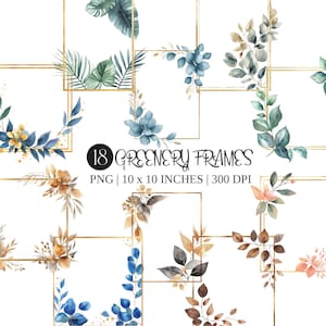 May include: 18 watercolour greenery frames with gold borders. Each frame features different leafy designs in shades of blue, green, brown, and peach. The frames are 10 inches by 10 inches and 300 DPI.