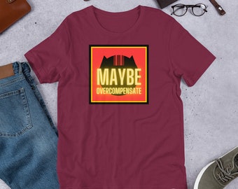 Maybe Overcompensate Twenty One Pilots Unisex t-shirt