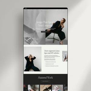 May include: A digital website interface featuring a monochromatic color scheme with black and white photography. The layout includes text headers such as Design That Speaks Your Language, You've outgrown Canva logos and DIY websites, and Featured Work.