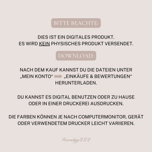 K&ouml;nnte beinhalten: Ein Hinweis auf einen digitalen Download mit dem Text "Bitte Beachte: Dies ist ein digitales Produkt. Es wird kein physisches Produkt versendet. Download: Nach dem Kauf kannst du die Dateien unter "Mein Konto" "Eink&auml;ufe & Bewertungen" herunterladen. Du kannst es digital benutzen oder zu Hause oder in einer Druckerei ausdrucken. Die Farben k&ouml;nnen je nach Computermonitor, Ger&auml;t oder verwendetem Drucker leicht variieren. Serenityy 222"