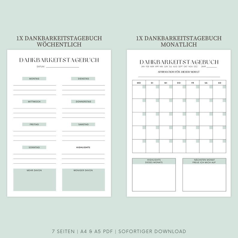 May include: Two printable gratitude journal pages. The left page is for weekly entries with days of the week listed. The right page is for monthly entries with a calendar grid. Both pages have the text "Dankbarkeitstagebuch" which translates to "gratitude journal".