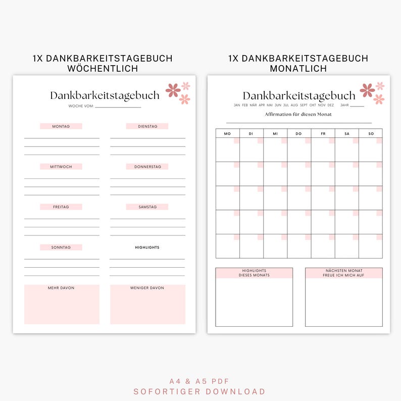 May include: Two printable gratitude journal pages. The left page is a weekly layout with days of the week and space for notes. The right page is a monthly calendar with space for affirmations and highlights. Both pages have pink accents and floral designs.